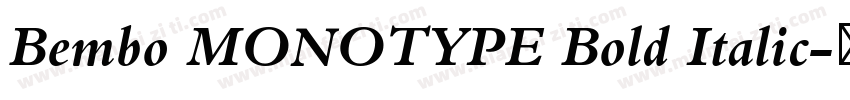 Bembo MONOTYPE Bold Italic字体转换